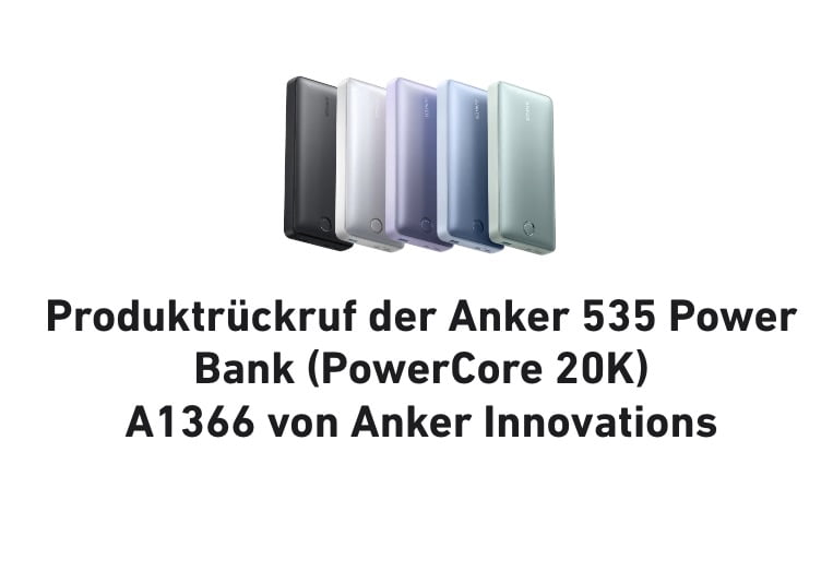 Anker ruft 535 Power Bank (PowerCore 20K) zurück